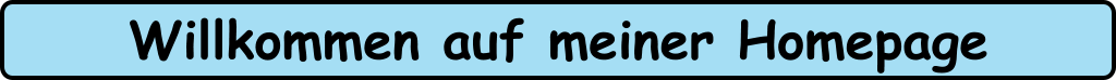 Willkommen auf meiner Homepage